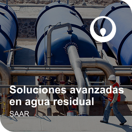 Soluciones avanzadas en agua residual Soluciones avanzadas en agua residual